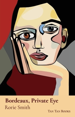 Bordeaux, Private Eye by Smith, Rorie