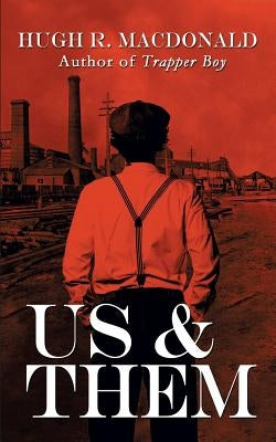 Us and Them by MacDonald, Hugh R.
