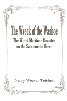 The Wreck of the Washoe by Teichert, Nancy Weaver