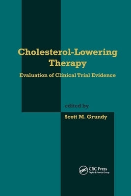 Cholesterol-Lowering Therapy: Evaluation of Clinical Trial Evidence by Grundy, Scott M.