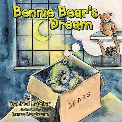 Bennie Bear's Dream by Lamar, Rachel