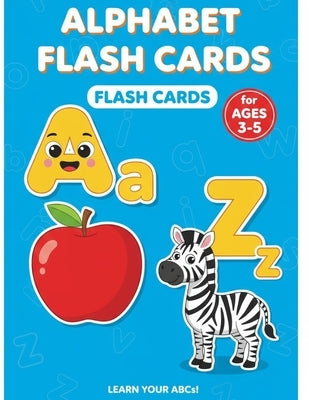 Masterpiece Alphabet Flash Cards: Learn ABCs & Phonics for Toddlers & Preschoolers (Ages 3-8): 52 Vibrant, Dingle-Sided Cards for Early Reading Succes by Bua, George