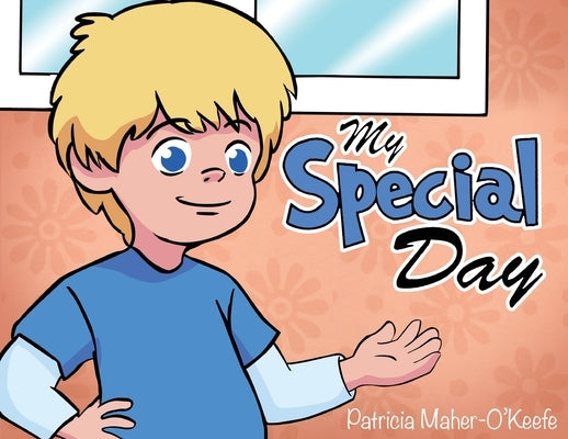 My Special Day by O'Keefe, Patricia