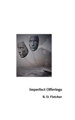 Imperfect Offerings by Fletcher, R. David