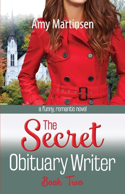 The Secret Obituary Writer: Book Two by Martinsen, Amy