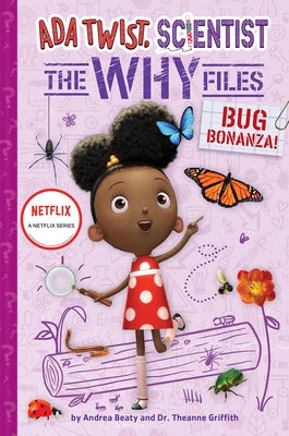 Bug Bonanza! (ADA Twist, Scientist: Why Files #4) by Beaty, Andrea