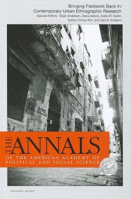 Bringing Fieldwork Back In: Contemporary Urban Ethnographic Research by Anderson, Elijah