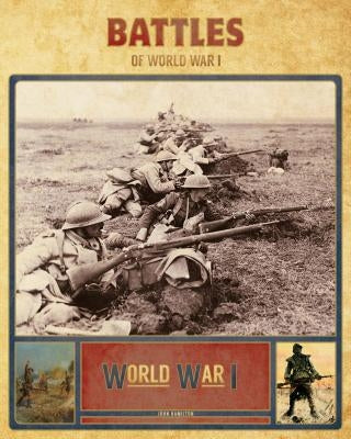 Battles of World War I by Hamilton, John