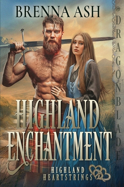 Highland Enchantment: A Scottish Historical Romance by Ash, Brenna