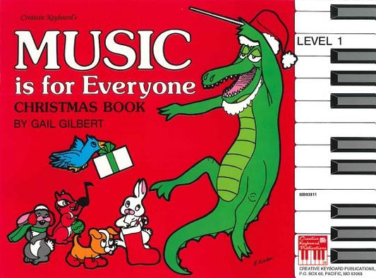 Music Is for Everyone Christmas Book Level 1 by Gilbert, Gail