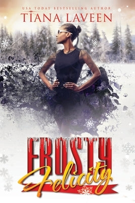 Frosty Felicity by Laveen, Tiana