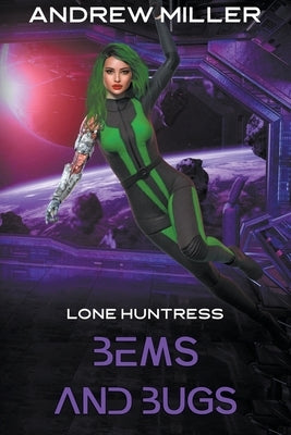 Bems and Bugs by Miller, Patti Petrone