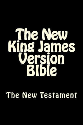 The New King James Version BIble: The New Testament by Martin, Marlow Jermaine