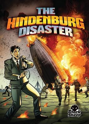 The Hindenburg Disaster by Bowman, Chris