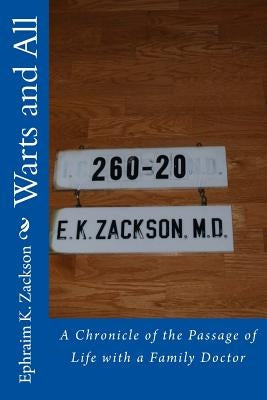 Warts and All: A Chronicle of the Passage of Life with a Family Doctor by McGann, Tara