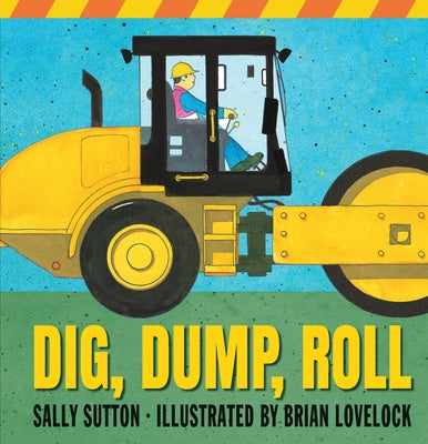 Dig, Dump, Roll by Sutton, Sally