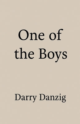 One of the Boys by Danzig, Darry