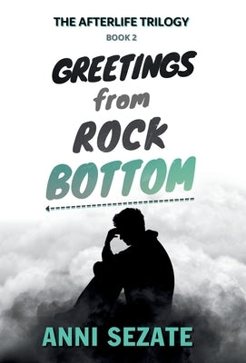 Greetings from Rock Bottom by Sezate, Anni