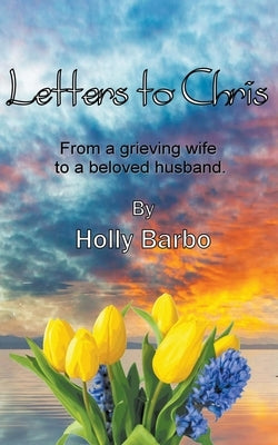 Letters to Chris by Ltd, Paper Gold Publishing