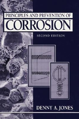 Principles and Prevention of Corrosion by Jones, Denny