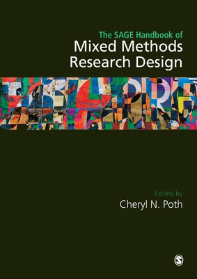 The Sage Handbook of Mixed Methods Research Design by Poth, Cheryl N.