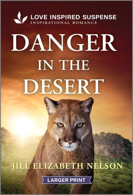 Danger in the Desert by Nelson, Jill Elizabeth