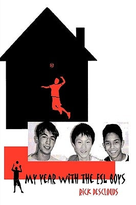 My Year with the ESL Boys by Desclouds, Rick