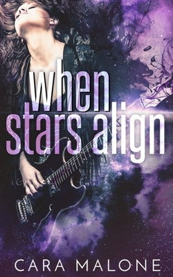 When Stars Align: A Lesbian Romance by Malone, Cara