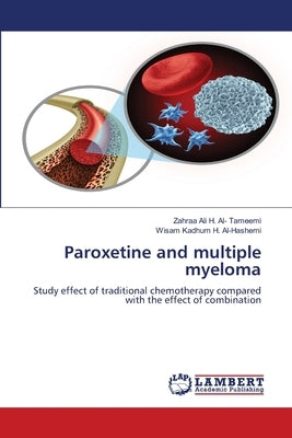 Paroxetine and multiple myeloma by Ali H. Al- Tameemi, Zahraa