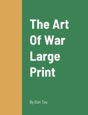 The Art Of War Large Print: Exposing Seafood Fraud and Protecting Local Fishermen by Tzu, Sun