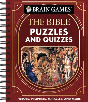 Brain Games - Puzzles and Quizzes: The Bible: Heroes, Prophets, Miracles, and More by Publications International Ltd