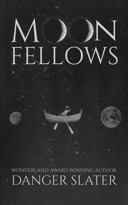 Moonfellows by Slater, Danger