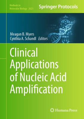 Clinical Applications of Nucleic Acid Amplification by Myers, Meagan B.