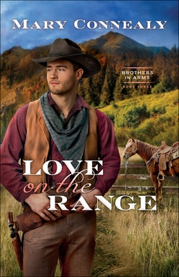 Love on the Range by Connealy, Mary