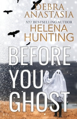 Before You Ghost by Anastasia, Debra