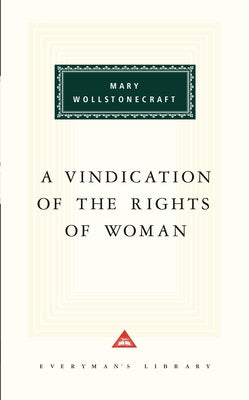 A Vindication of the Rights of Woman: Introduction by Barbara Taylor by Wollstonecraft, Mary