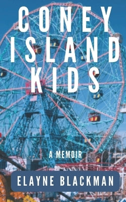 Coney Island Kids by Blackman, Elayne