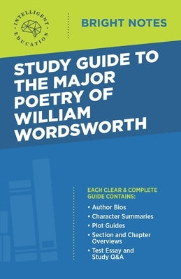 Study Guide to the Major Poetry of William Wordsworth by Intelligent Education