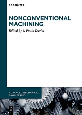 Nonconventional Machining by No Contributor