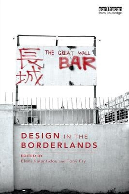 Design in the Borderlands by Kalantidou, Eleni