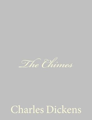 The Chimes by Dickens, Charles
