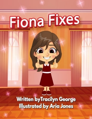 Fiona Fixes by George, Tracilyn