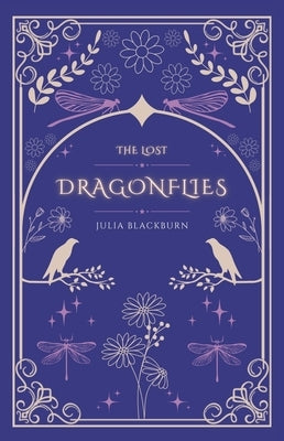 The Lost Dragonflies: A children's mystery adventure about the magic of nature. by Blackburn, Julia