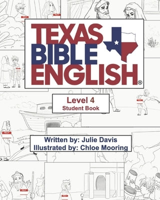 Texas Bible English Level 4 Student Book by Davis, Julie