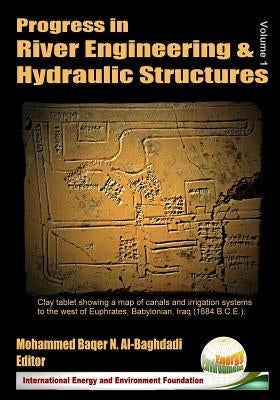 Progress in River Engineering & Hydraulic Structures by Al-Baghdadi, Mohammed Baqer N.