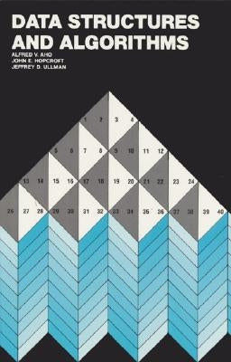 Data Structures and Algorithms by Aho, Alfred