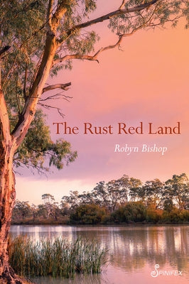 The Rust Red Land by Bishop, Robyn