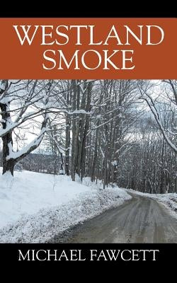 Westland Smoke by Fawcett, Michael