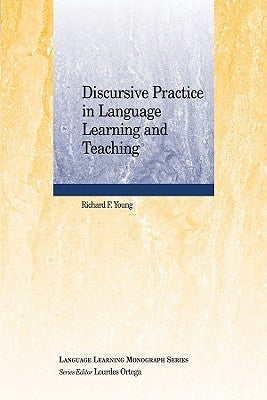 Discursive Practice Language by Young, Richard F.