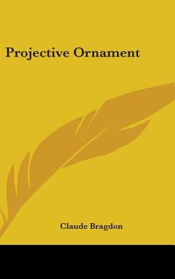 Projective Ornament by Bragdon, Claude Fayette